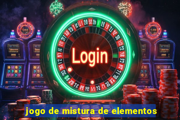 jogo de mistura de elementos